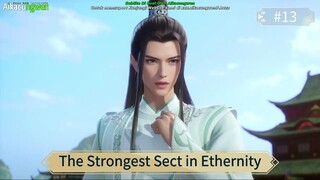 The Strongest Sect in Ethernity Episode 13 Sub Indo