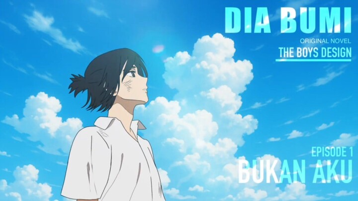 DIA BUMI - BUKAN AKU EPISODE 01 - ANIMASI SEKOLAH