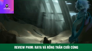 Review phim: raya và rồng thần cuối cùng p3 #reviewphimhay
