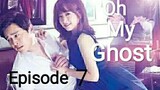 Oh My Ghost Tagalog Dub Episode 7