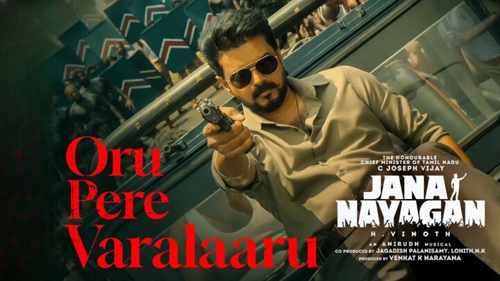 Jana Nayagan (2026) Oru Pere Varalaru Video Song Tamil 4K - CM Thalapathy Vijay, Anirudh, H Vinoth
