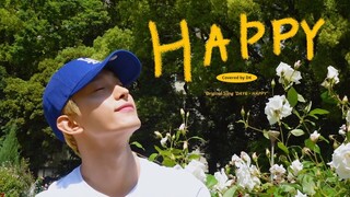 【ซอกโช บรรยายจีนกลาง】[COVER] โดคยอม - HAPPY (เพลงต้นฉบับ : DAY6)