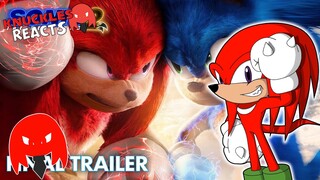 Knuckles Reacts To: "Sonic the Hedgehog 2 (2022) - "Final Trailer"