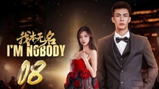 I'm Nobody - Episode 8 [Eng Sub