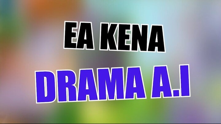 EA kena Drama A.I