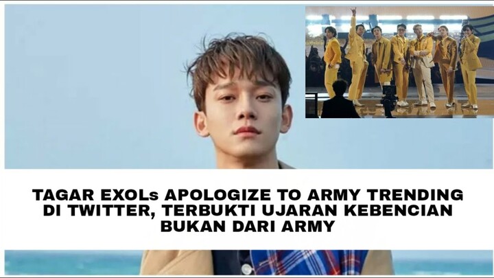 TAGAR EXOLS APOLOGIZE TO ARMY TRENDING DI TWITTER, TERBUKTI UJARAN KEBENCIAN BUKAN DARI ARMY