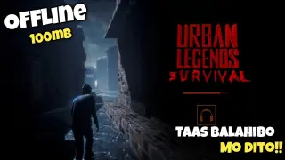 Bagong Survival Game! | URBAN LEGENDS : SURVIVAL | Tagalog gameplay ( Run run run!! )