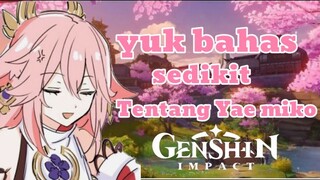 kita bahas sedikit tentang yae ya | | GENSHIN IMPACT