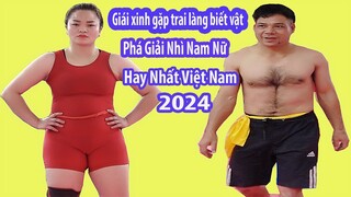 Gái Xinh gặp trai làng biết vật, Phá giải nhì vật nam nữ hay nhất việt nam xuân 2024.