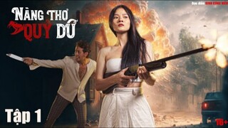 Nàng Thơ Quỷ Dữ - Tập 1 | Bảo Anh Tóc Xoăn | Thu Bi | Huy Cường | Nhật Hào | Anh Em Phim