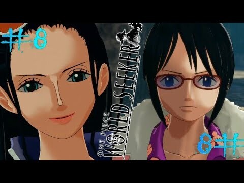 ONE PIECE World Seeker Indonesia | Episode 8 : "Robin dan Pendekar pedang wanita mata empat!"