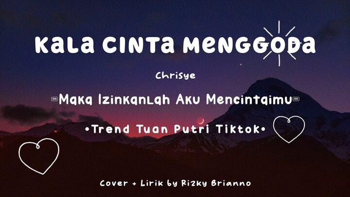 Maka Izinkanlah Aku Mencintaimu Chrisye Lirik - Tiktok ~
