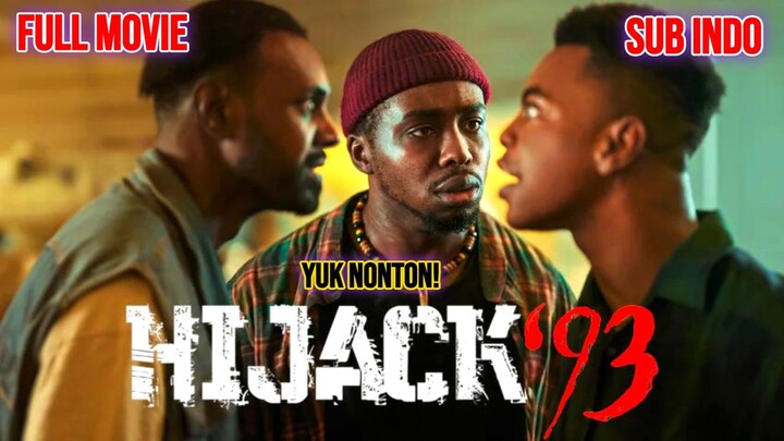 Hijack '93 2024 MOVIE SUB INDO