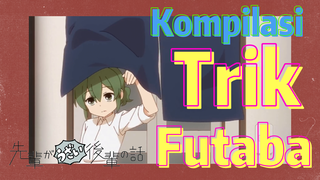 [My Senpai Is Annoying] Kompilasi | Trik Futaba