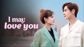 I May love You S01E01 in Hindi