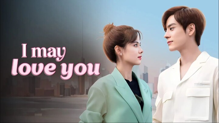 I May love You S01E01 in Hindi