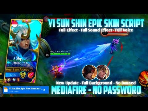 Yi Sun Shin Epic Fleet Warden Skin Script No Password MediaFire Full Effect And Voice New Update