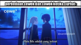 cewek vs cowok ketika curhat🗿