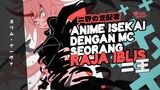 7 Rekomendasi Anime Isekai Dengan MC Seorang Raja Iblis