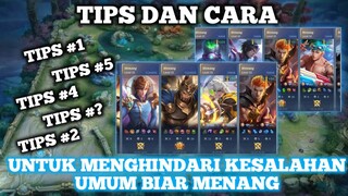 TIPS DAN CARA UNTUK MENGHINDARI KESALAHAN UMUM BIAR MENANG - MOBILE LEGENDS