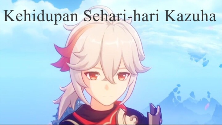 Kehidupan Sehari-hari Kazuha