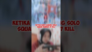KETIKA BUDI GAMING SOLO SQUAD RANKED 37 KILL
