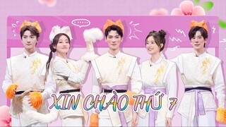 【VIETSUB FULL XIN CHÀO THỨ 7 25.05.2024】Cung Tuấn, Chúc Tự Đan, Ngụy Triết Minh, Quách Hiểu Đình