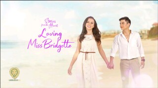 LOVING MISS BRIDGETTE [EPISODE 25 FINALE]