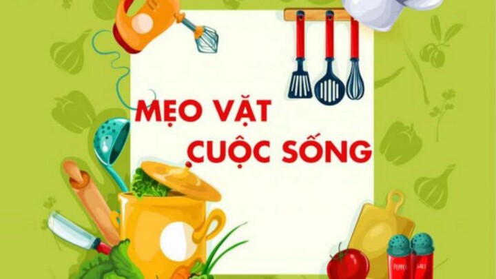 Mẹo làm cuộc sống thông minh hơn #tip