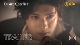 Desire Catcher | Trailer | Zheng Ye Cheng, Xin Yun Lai, Joy Wang, James Yang
