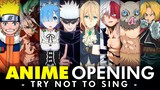 TRY NOT TO SING OR DANCE 🗣️🚫 [ANIME EDITION] +100 LEGENDARY OPENINGS 👑