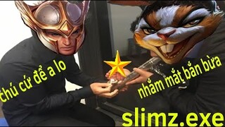 Slimz.exe | Híu đi chơi liên quân