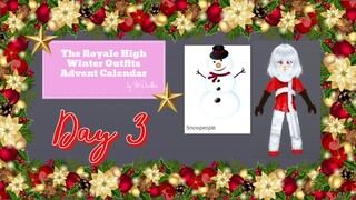 Day 3 : Royale High Winter Outfit Advent Calendar!