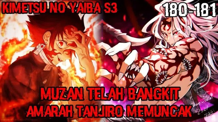 Kebangkitan Kibutsuji Muzan Dengan Wujud Baru!! Tanjiro Bertemu dengan Last Boss!! (KNY 180 – 181)