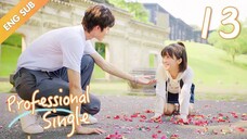 Professional Single (2020) Episode 13