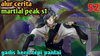 Alur Cerita Martial Peak S1 Part 52 : Gadis Kecil Tepi Pantai