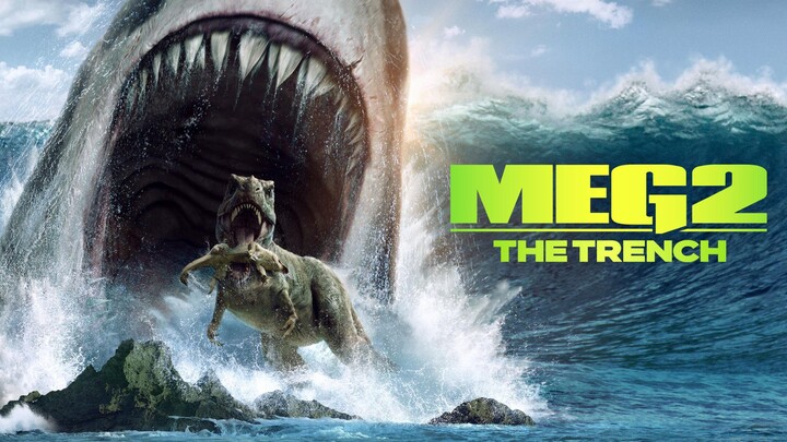 𝙼𝙴𝙶 2 𝚃𝚑𝚎 𝚃𝚛𝚎𝚗𝚌𝚑  : Full Movie