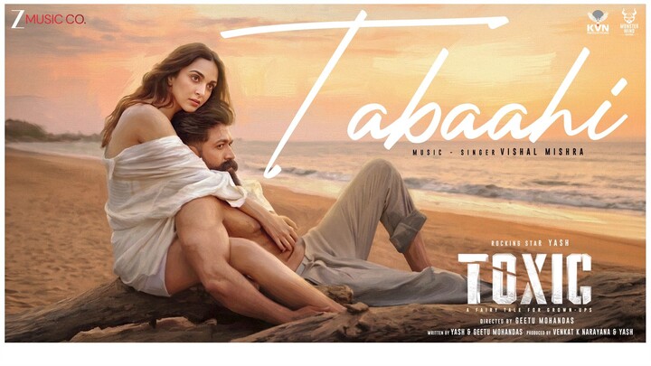Tabaahi Toxic Hindi Rocking Star Yash Kiara Advani Vishal Mishra Raj Shekhar
