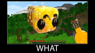 Minecraft wait what meme part 178 realistic minecraft Bee