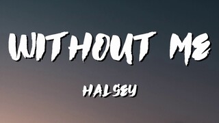 Halsey Without Me Lyrics