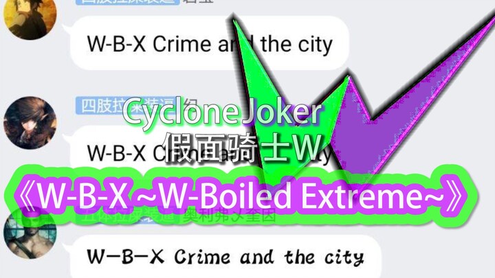 W~B~X! Cả nhóm hát chung bài "WBX ~W-Boiled Extreme~" của Kamen Rider W thành một xdm