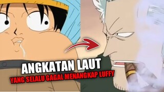 angkatan Laut ini selalu gagal menangkap luffy