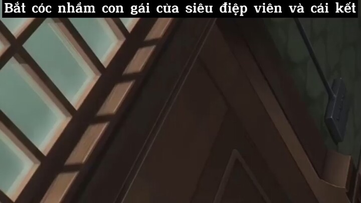 Bắt cóc nhầm con gái siêu điệp viên và cái kết#anime#tt#clip