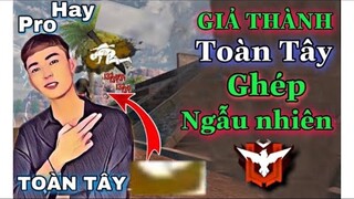 (FreeFire) GIẢ TÊN ''TOÀN TÂY'' GHÉP NGẪU NHIÊN BỊ ĐỒNG ĐỘI NÓI **** VÀ TỐ CÁO !!!