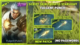 SCRIPT SKIN PAQUITO STARLIGHT FULGENT PUNCH NO PASSWORD | FULL EFECT | FULL VOICE | NEW PATCH