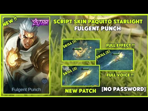 SCRIPT SKIN PAQUITO STARLIGHT FULGENT PUNCH NO PASSWORD | FULL EFECT | FULL VOICE | NEW PATCH