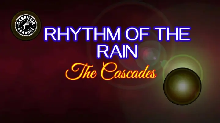 Rhythm Of The Rain (Karaoke) - The Cascades