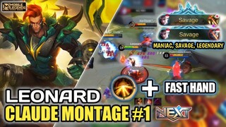 LEONARD CLAUDE FASTHAND MONTAGE EPS. 1! ALL MANIAC & SAVAGE! | LeonardJo | Mobile Legends