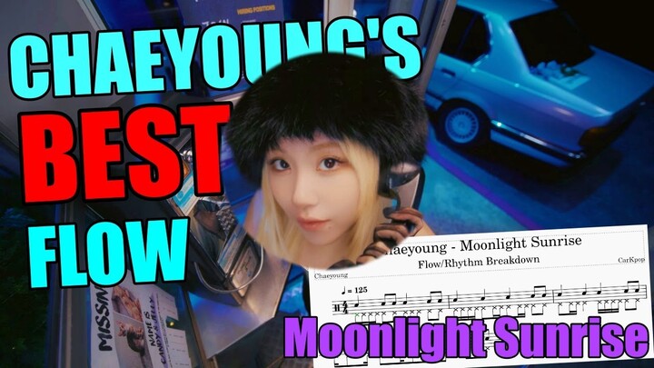 Chaeyoung (of TWICE)'s BEST Flow Ever - Moonlight Sunrise?
