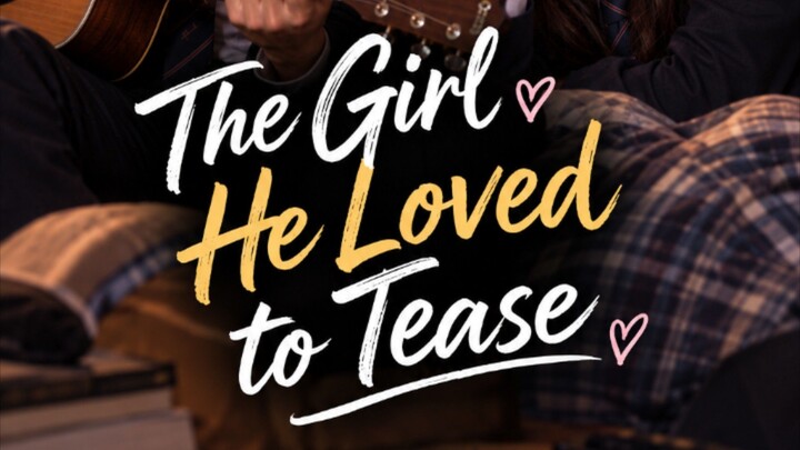THE GIRL HE LOVED TO TEASE Complete Ep1 (written & created by: G.L. | Chapter of Memories) Ai Drama